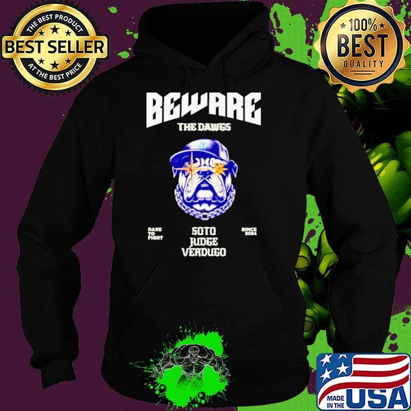 Soto Judge Verdugo New York Yankees Beware the dawgs s Hoodie Soto Judge Verdugo New York Yankees Beware the dawgs s Hoodie