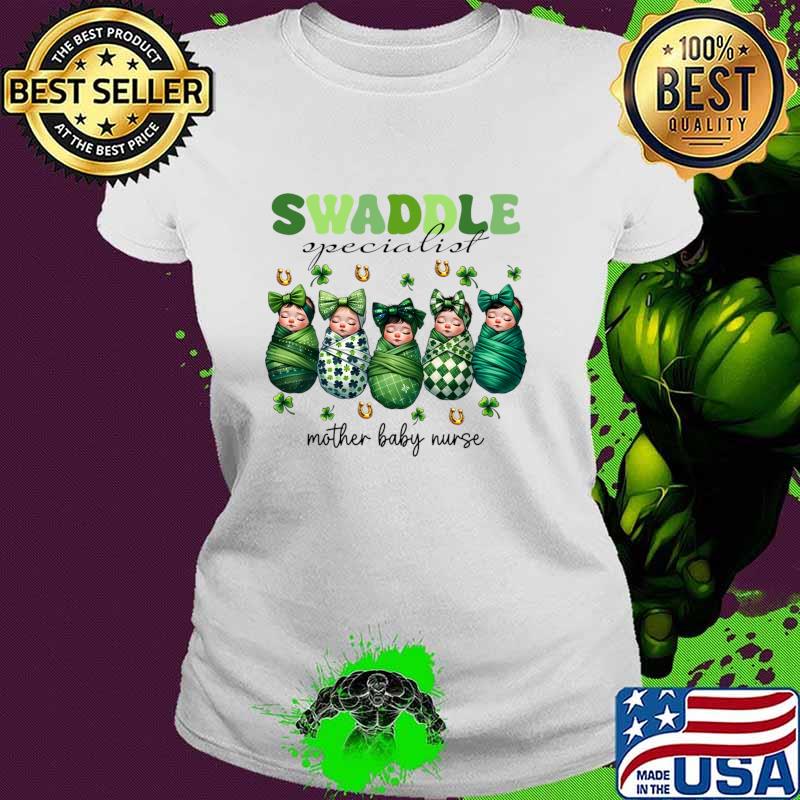 Swaddle Specialist Mother Baby Nurse mothers day T-Shirt