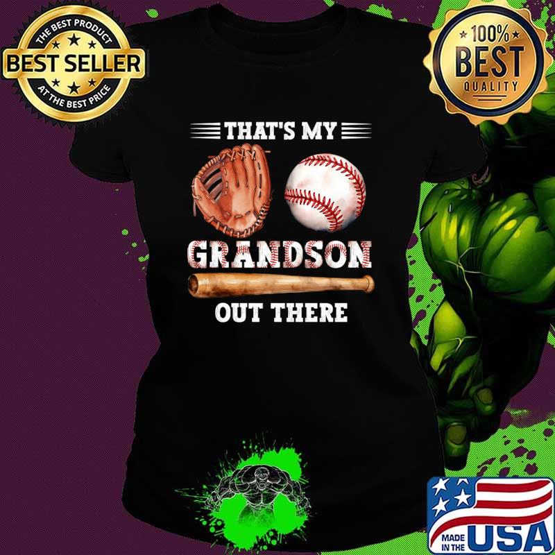 That's My Grandson Out There Baseball Grandma Mother's Day T-Shirt