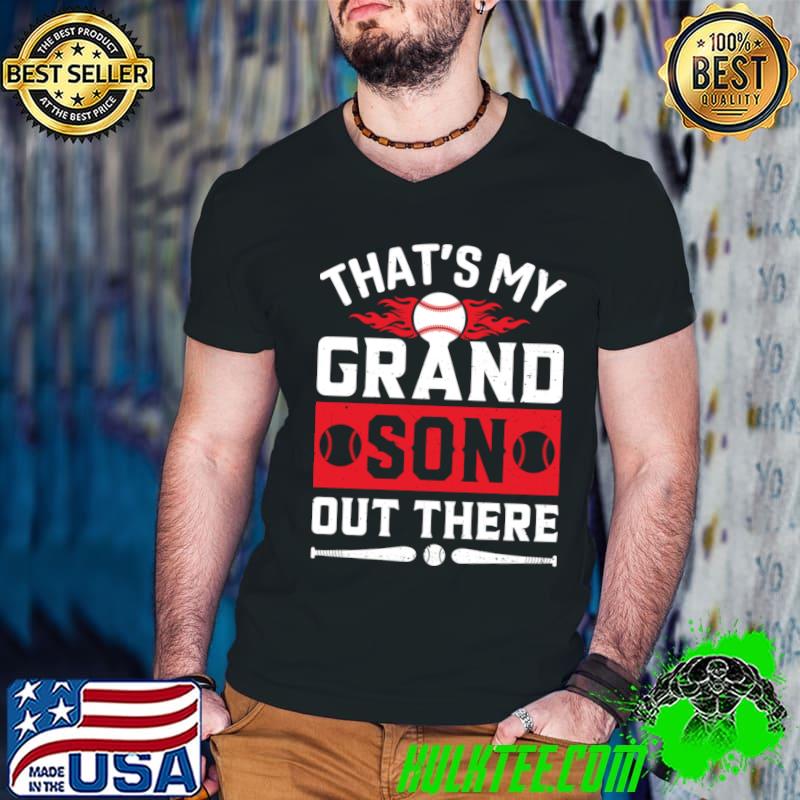 That's My Grandson Out There Gifts Baseball Grandma T-Shirt That's My Grandson Out There Gifts Baseball Grandma T-Shirt