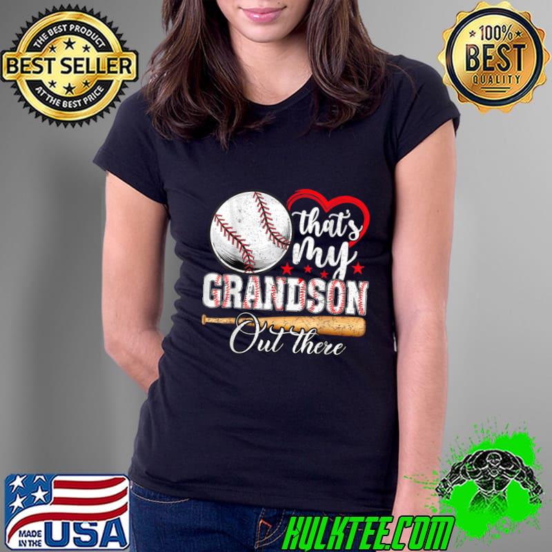 That's My Grandson Out There T-Shirt Ladies Tee That's My Grandson Out There T-Shirt Ladies Tee