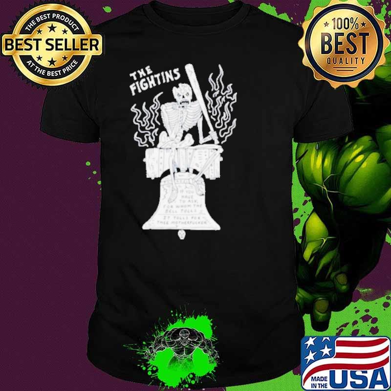 The fightins Philadelphia if you have to ask for whom the bell tolls s Unisex The fightins Philadelphia if you have to ask for whom the bell tolls s Unisex