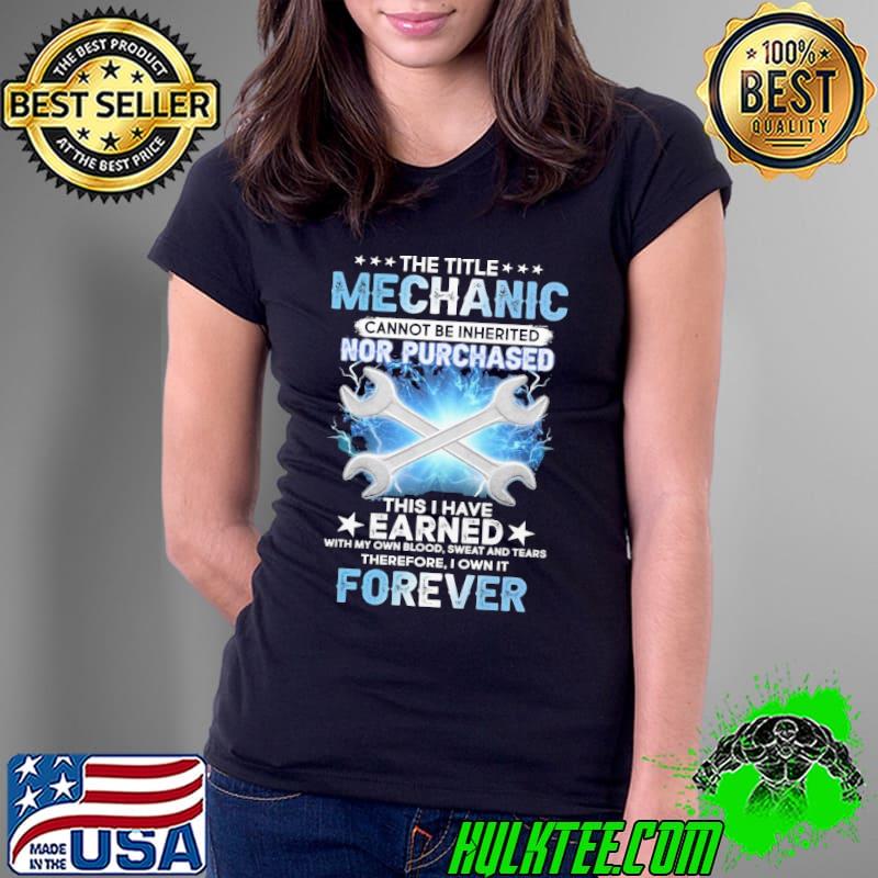 The Title Mechanic cannot be Inherited nor purchased earned therefore shirt
