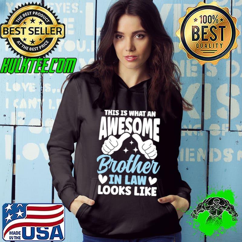 This is What An Awesome Brother In Law T-Shirt