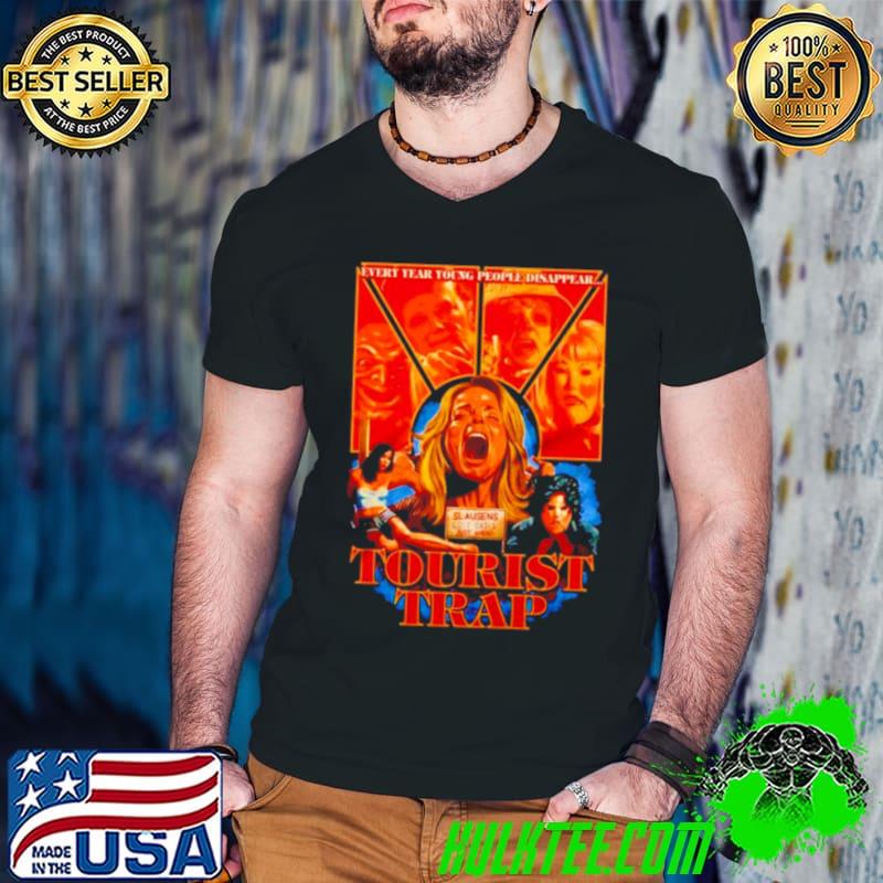 Tourist trap every year young people disappear shirt