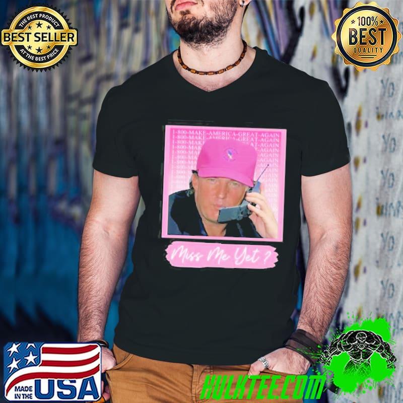 Trump 2024 Miss Me Yet Shirt Guys V Neck Trump 2024 Miss Me Yet Shirt Guys V Neck