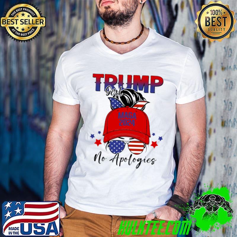 Trump Girl No Apologies Patriotic American Messy Bun Sunglasses Usa Flag T-Shirt