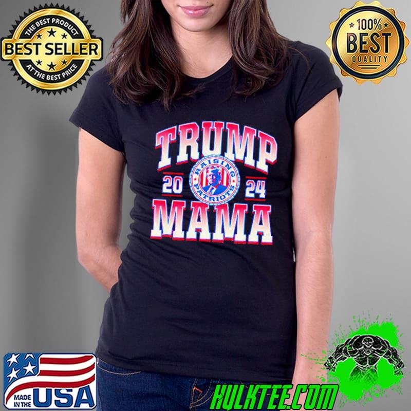 Trump Mama Raising Patriots 2024 Ladies Boyfriend Shirt