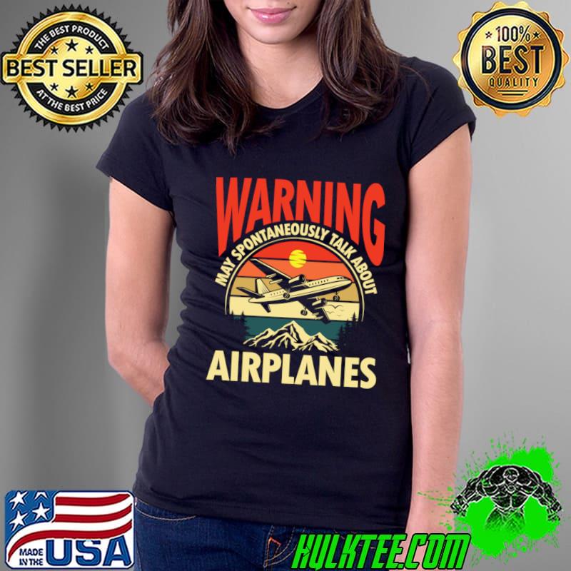 Warning May Spontaneously Talk About Airplanes Vintage T-Shirt