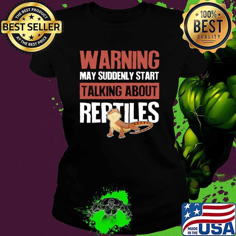 Warning May Suddenly Start Talking Bearded Dragon Lizard Reptile Warning T-Shirt