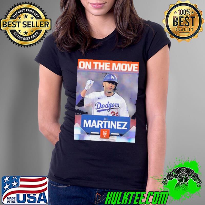 Welcome JD Martinez To Los Angeles Dodgers MLB 2024 shirt