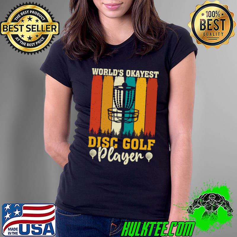 Worlds Okayest Disc Golf Player Vintage T-Shirt