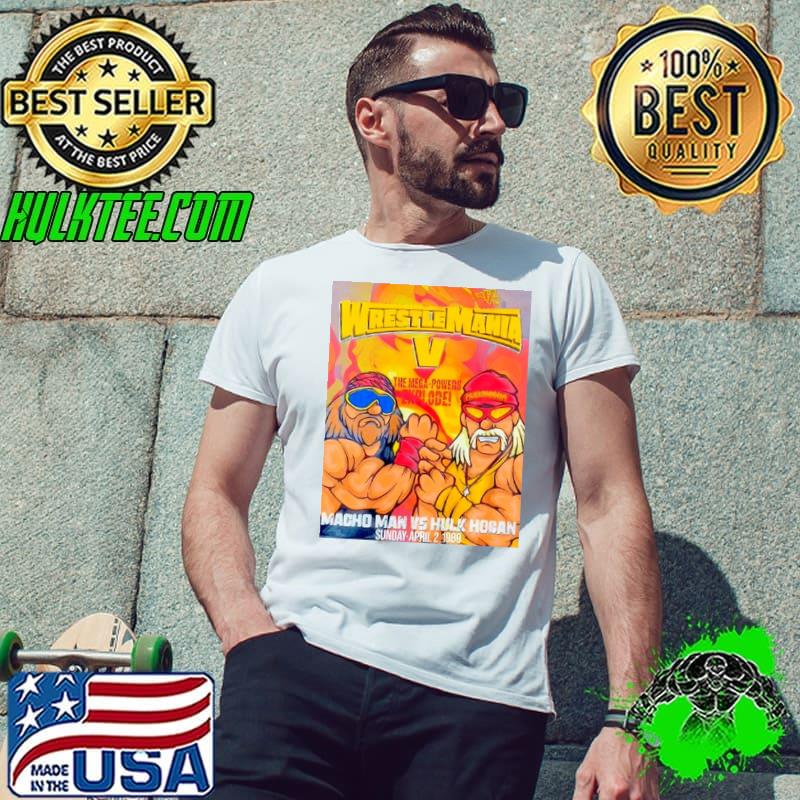 Wrestlemania 5 Macho Man vs Hulk Hogan shirt