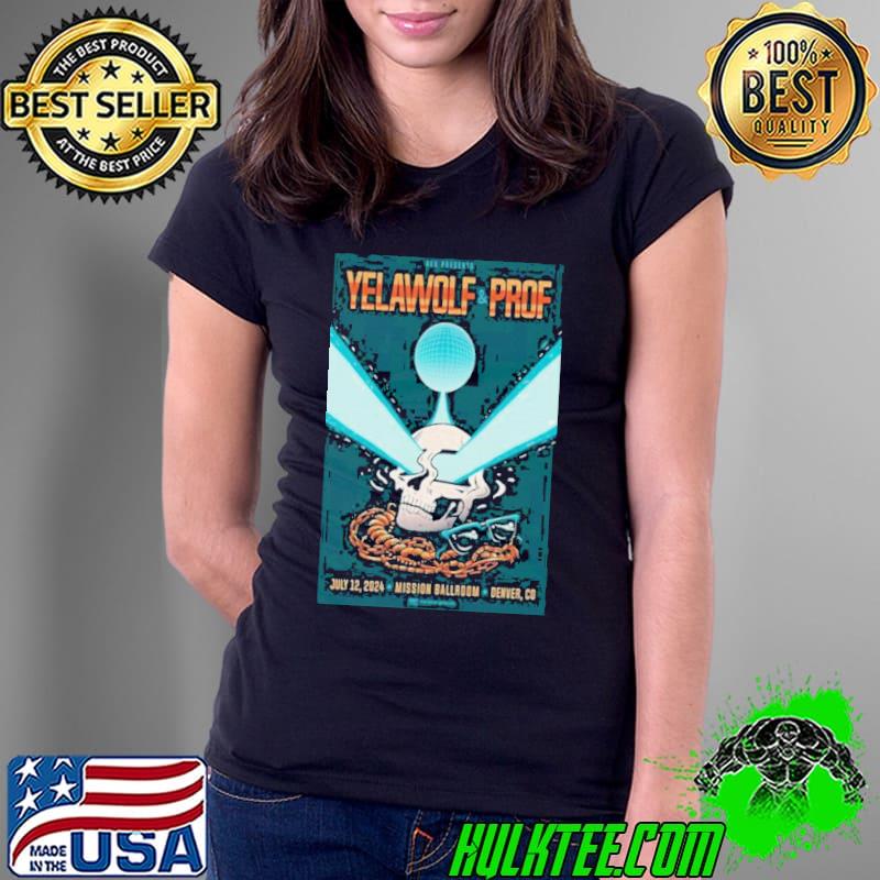 Yelawolf And Prof Mission Ballroom Denver Co July 12 2024 shirt