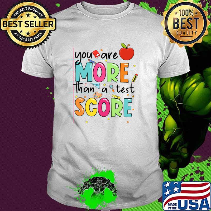 YOu are more than a test score rock the test apple T-Shirt Unisex YOu are more than a test score rock the test apple T-Shirt Unisex