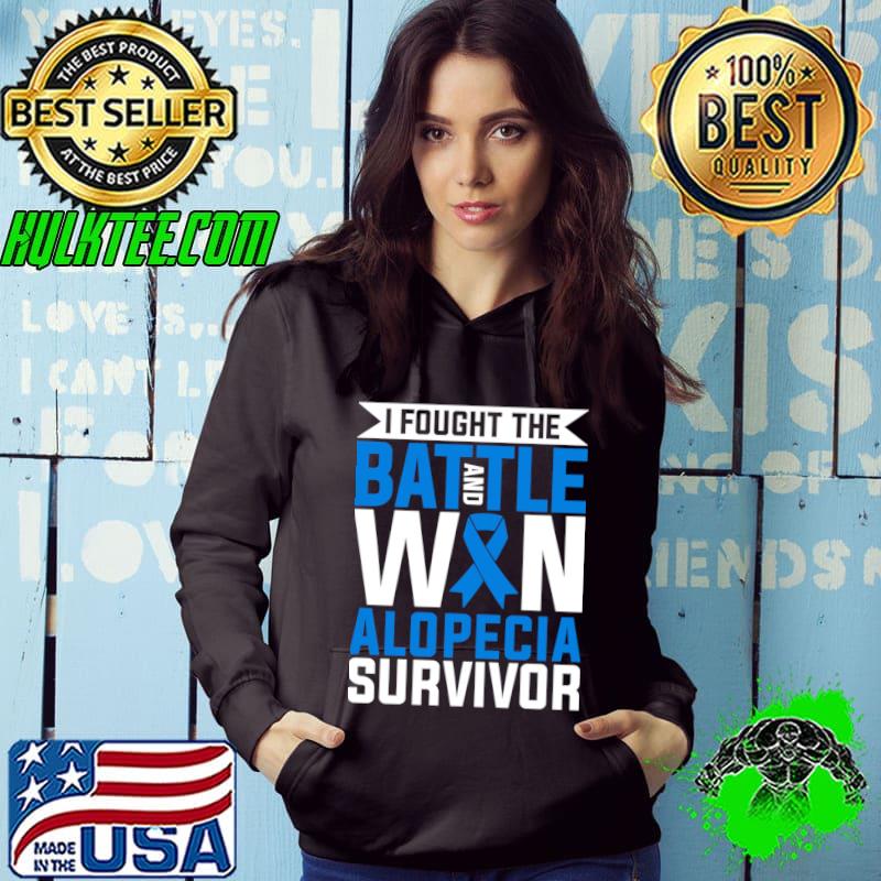 Alopecia Awareness Alopecia Survivor I Won T-Shirt Hoodie Alopecia Awareness Alopecia Survivor I Won T-Shirt Hoodie