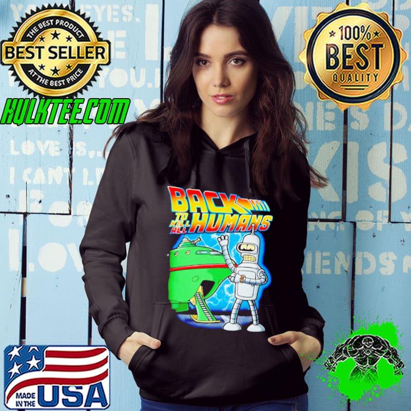Back to Kill All Humans s Hoodie Back to Kill All Humans s Hoodie