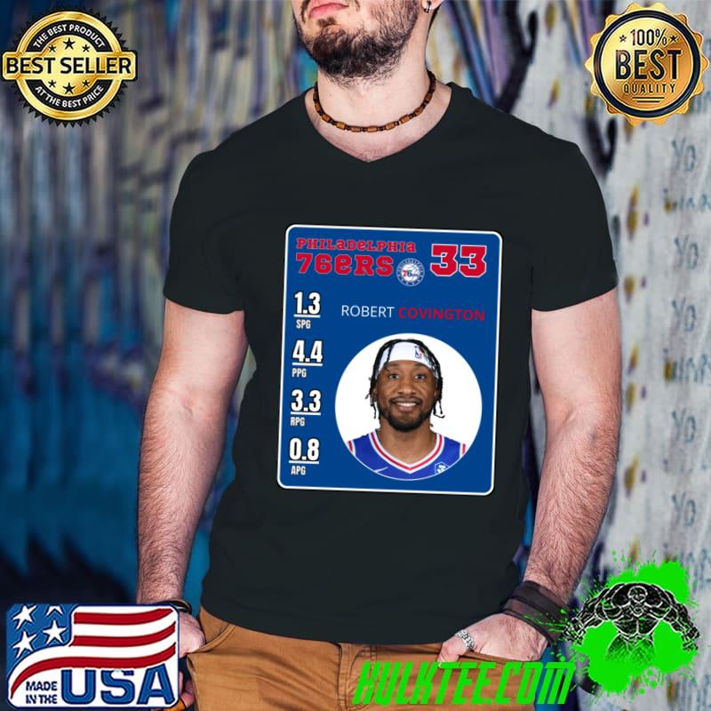 Best rOBERT COVINGTON American professional basketball player for the Philadelphia 76ers T-Shirt