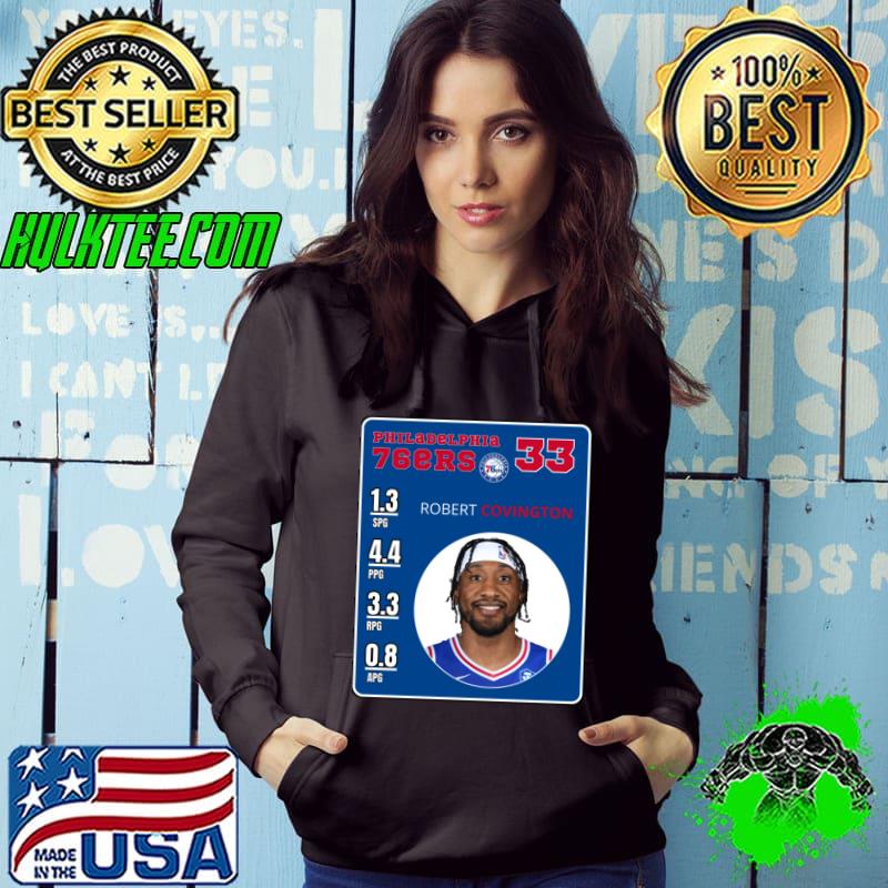 Best rOBERT COVINGTON American professional basketball player for the Philadelphia 76ers T-Shirt Hoodie Best rOBERT COVINGTON American professional basketball player for the Philadelphia 76ers T-Shirt Hoodie