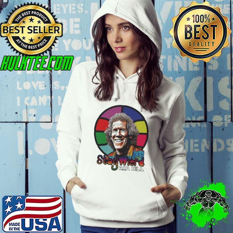 Bill Walton stay wierd Rip Bill shirt