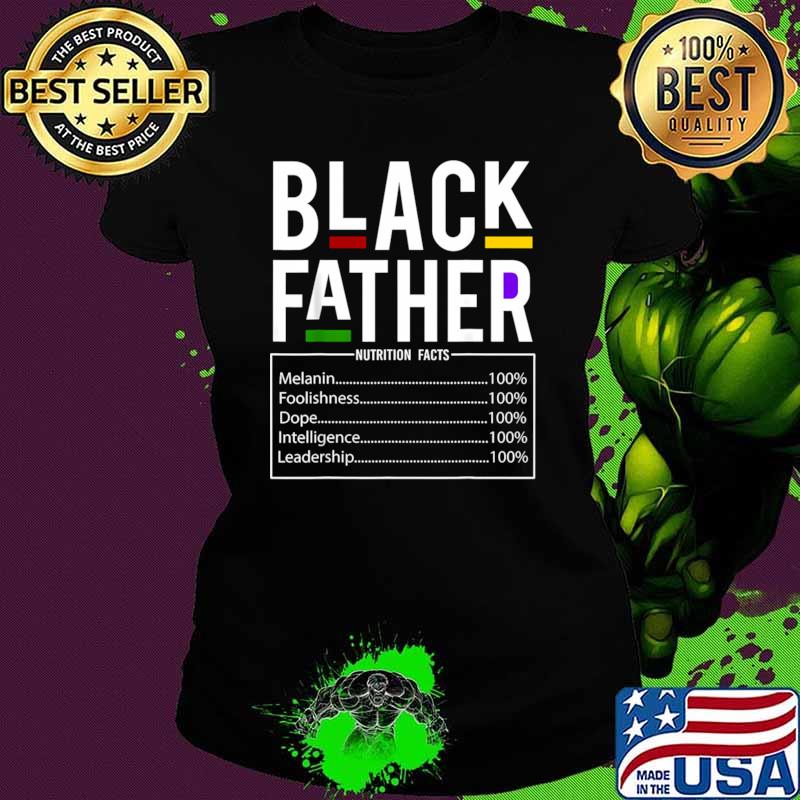 Black Dad Nutrition Facts Father Day Melanin Fathers Day T-Shirt