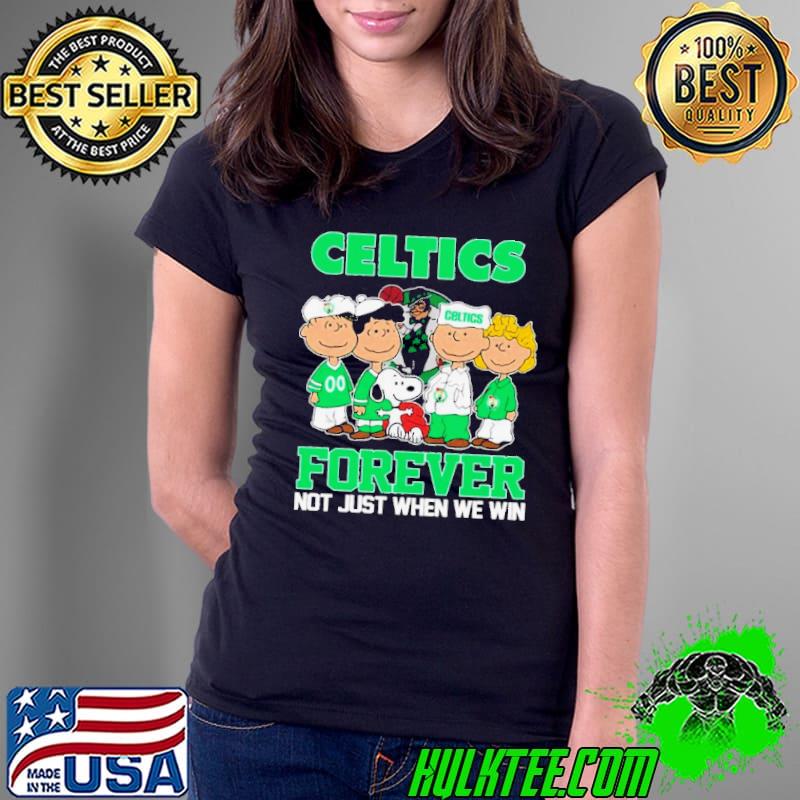 Boston Celtics X Peanuts Characters Forever Not Just When We Win Shirt