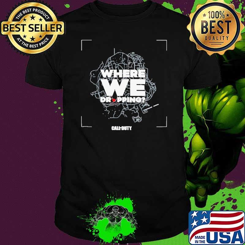 Call of Duty Where We Dropping s Unisex Call of Duty Where We Dropping s Unisex