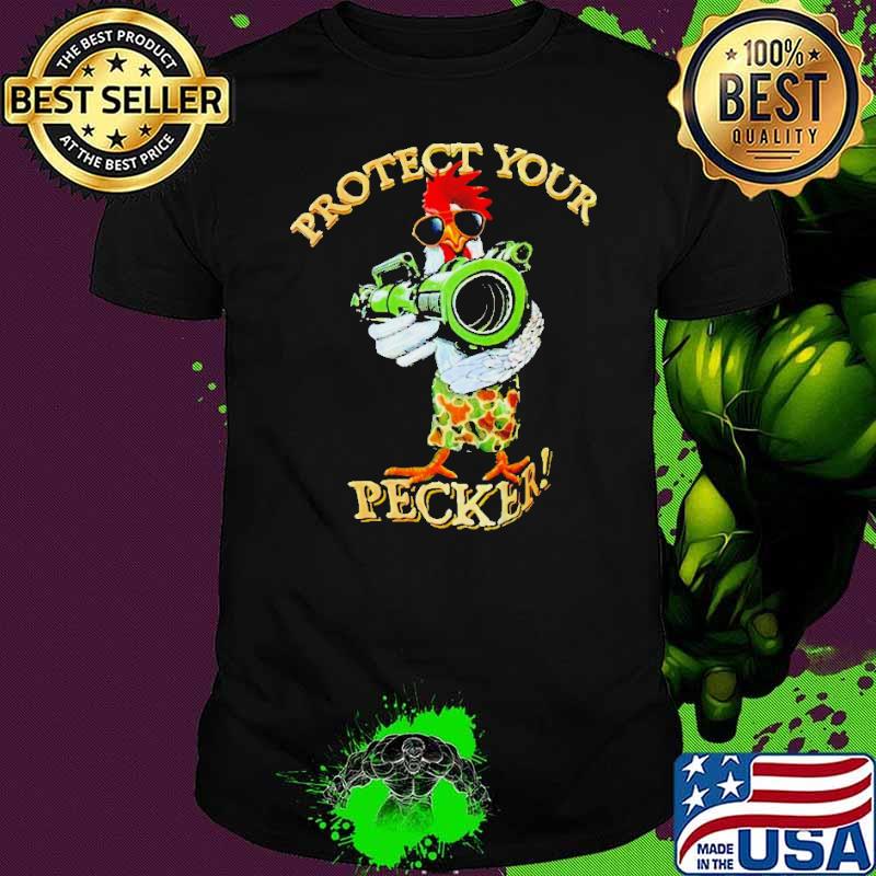Chicken bazooka protect your pecker s Unisex Chicken bazooka protect your pecker s Unisex