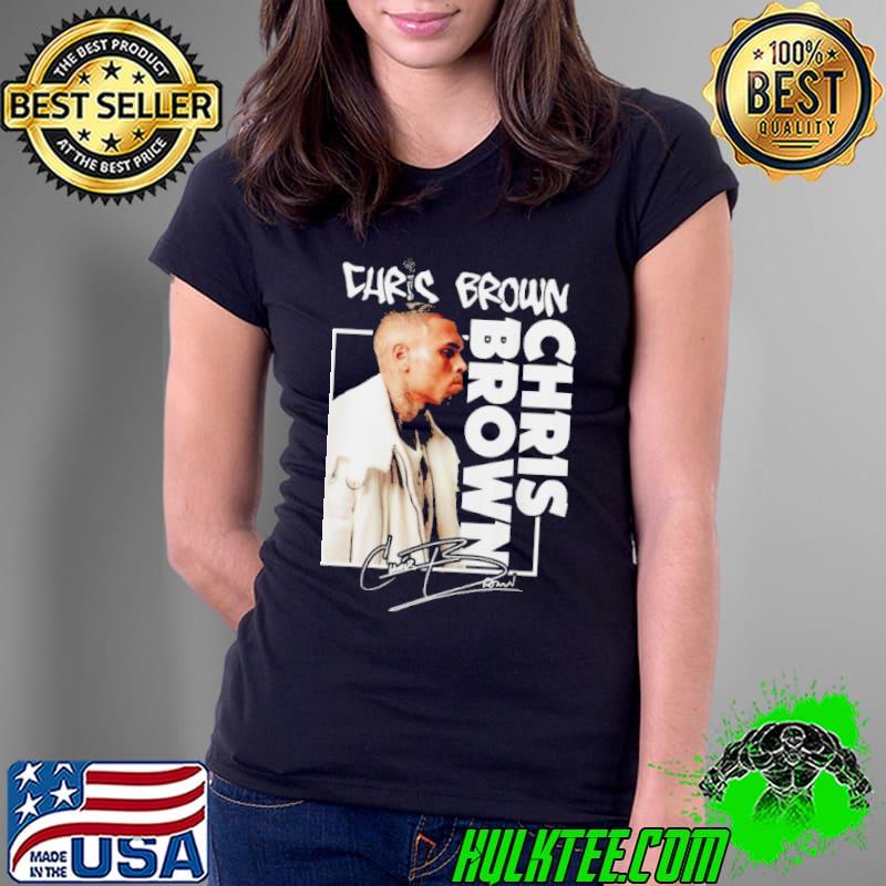 Chris Brown Haters Keep On Hating Cause Somebody’s Gotta Do It Signature Shirt