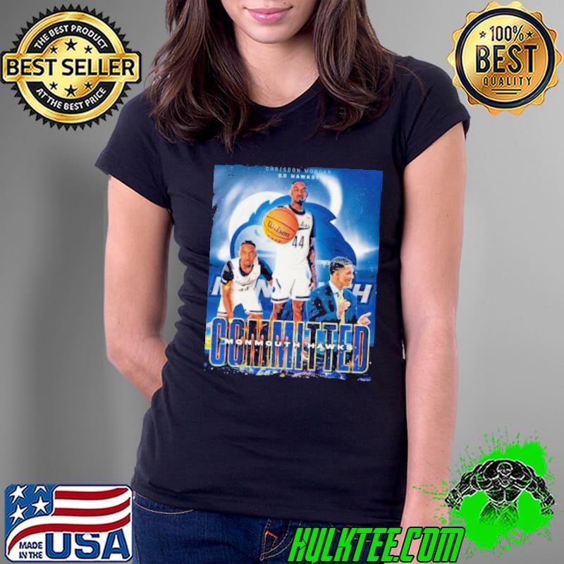 Chrisdon Morgan Go Hawks Monmouth Hawks Committed Shirt Ladies Tee Chrisdon Morgan Go Hawks Monmouth Hawks Committed Shirt Ladies Tee