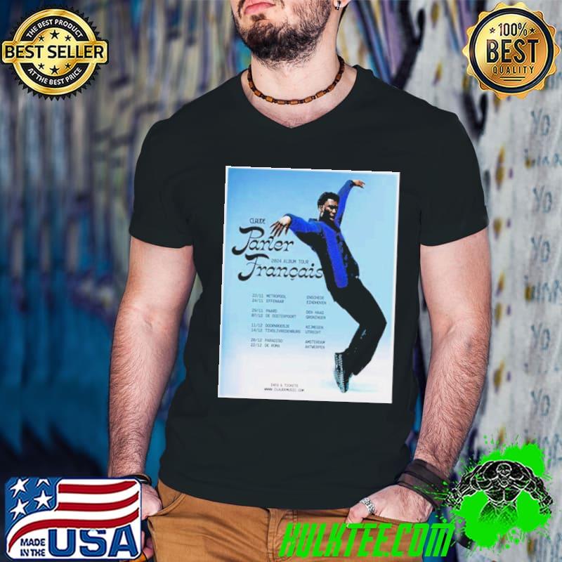Claude Parler Francais 2024 Tour Schedule List Date Shirt