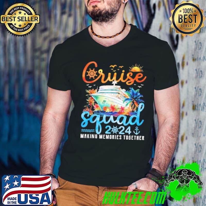 Cruise Squad 2024 Making Memories Together Sunset Vacation T-Shirt Cruise Squad 2024 Making Memories Together Sunset Vacation T-Shirt