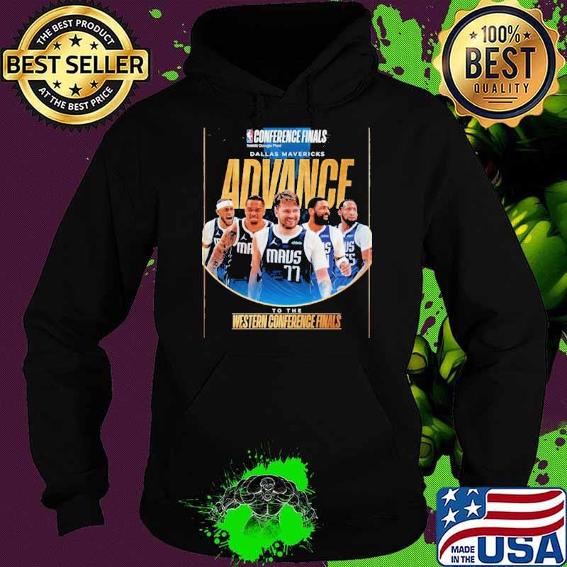 Dallas Mavericks Advance To 2024 NBA Western Conference Finals s Hoodie Dallas Mavericks Advance To 2024 NBA Western Conference Finals s Hoodie