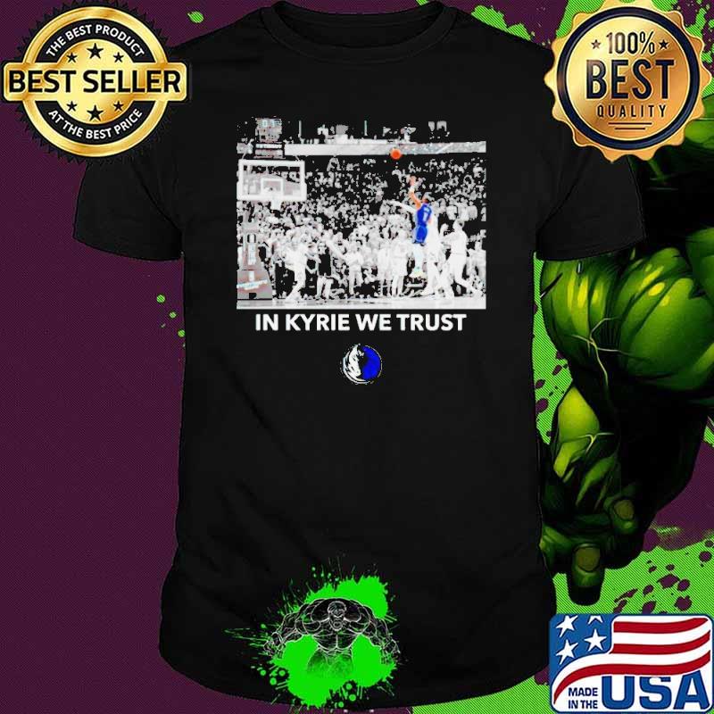 Dallas Mavericks in Kyrie we trust s Unisex Dallas Mavericks in Kyrie we trust s Unisex