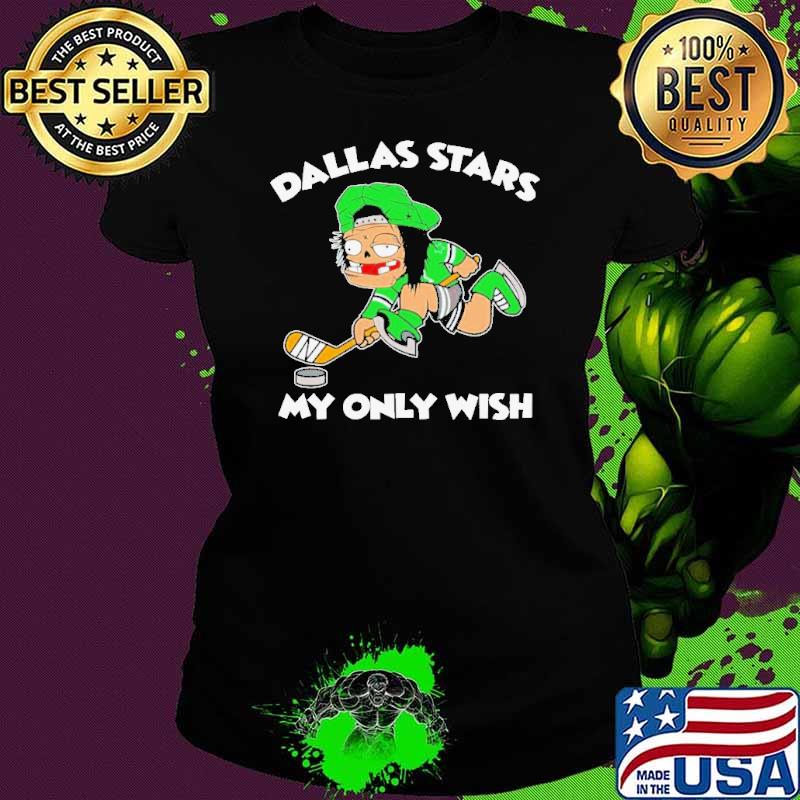 Dallas Stars my only wish hockey shirt