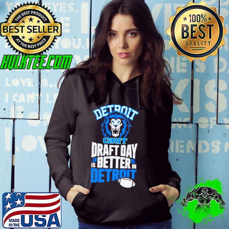 Detroit football Draft day is better in shirt