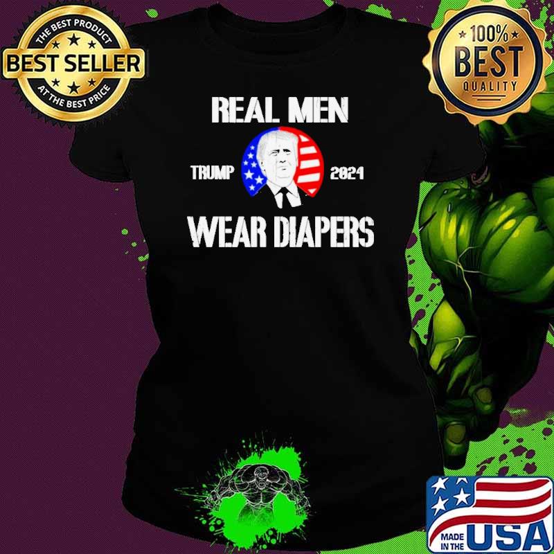 Distressed Retro Vintage Real Men Wear Diapers Trump 2024 Shirt