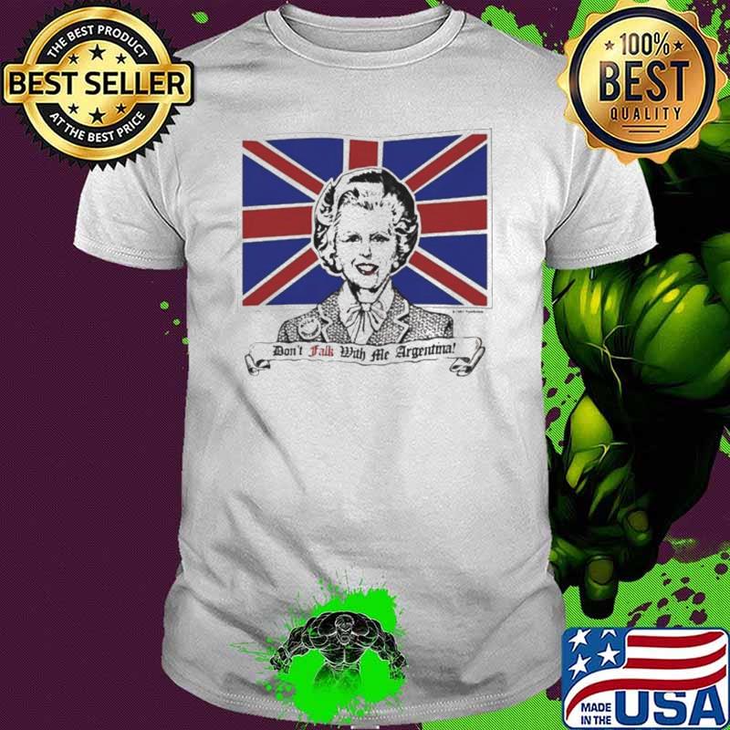 Don’t falk with me Argentina shirt