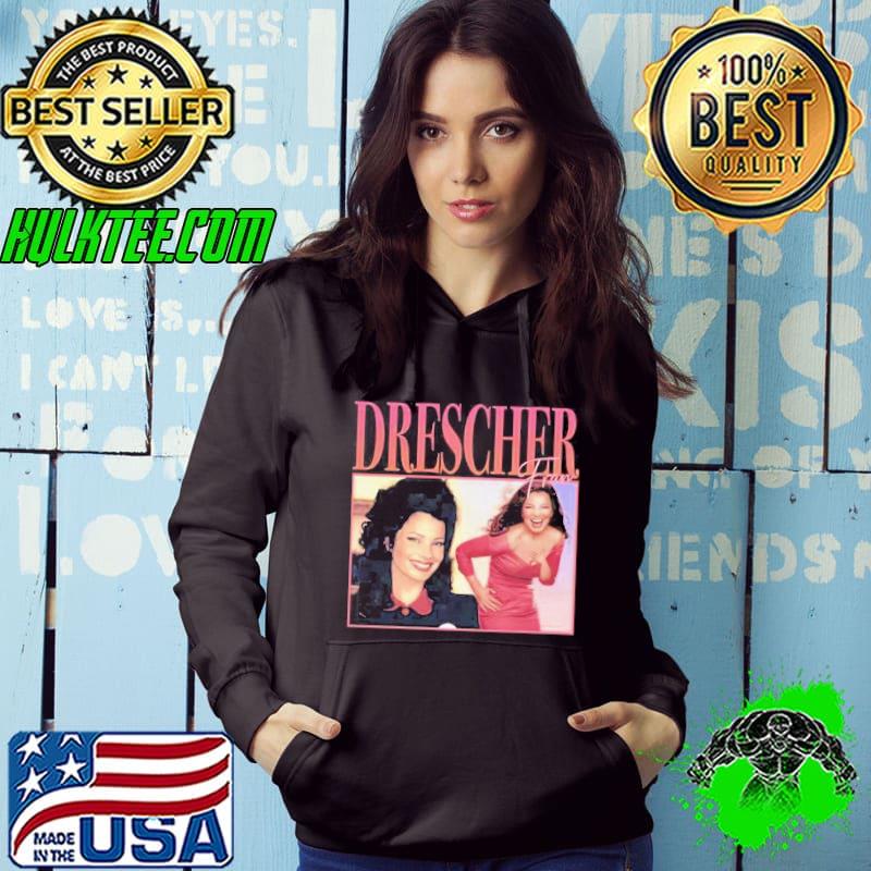 Drescher Fran 90’s Retro Style Shirt Hoodie Drescher Fran 90’s Retro Style Shirt Hoodie