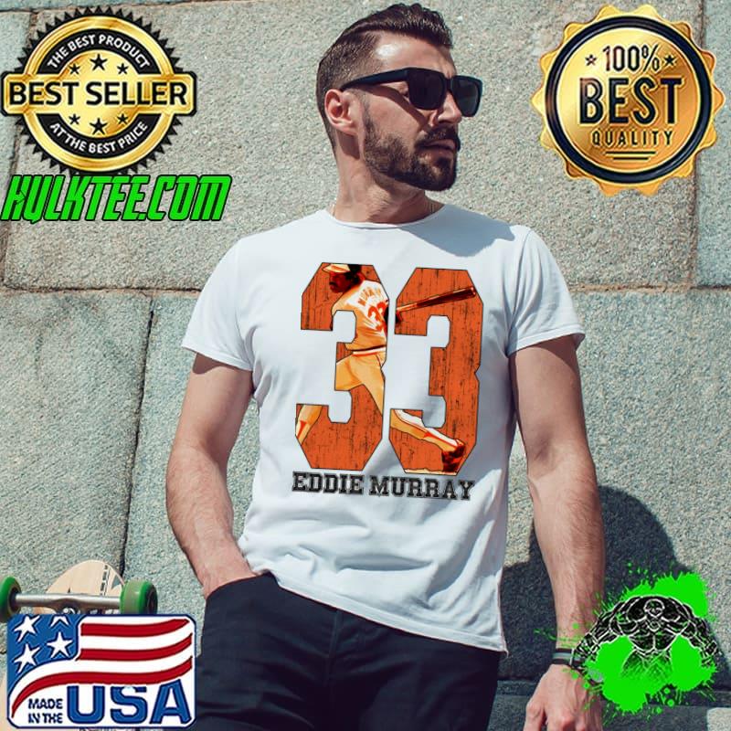 Eddie Murray Baltimore Game American former Major League Baseball T-Shirt Eddie Murray Baltimore Game American former Major League Baseball T-Shirt
