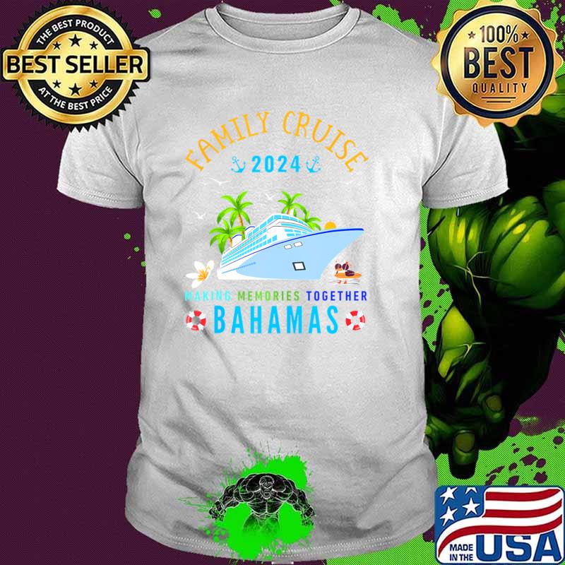 Family Cruise 2024 Making Memories Together Bahamas Vacation T-Shirt Unisex Family Cruise 2024 Making Memories Together Bahamas Vacation T-Shirt Unisex