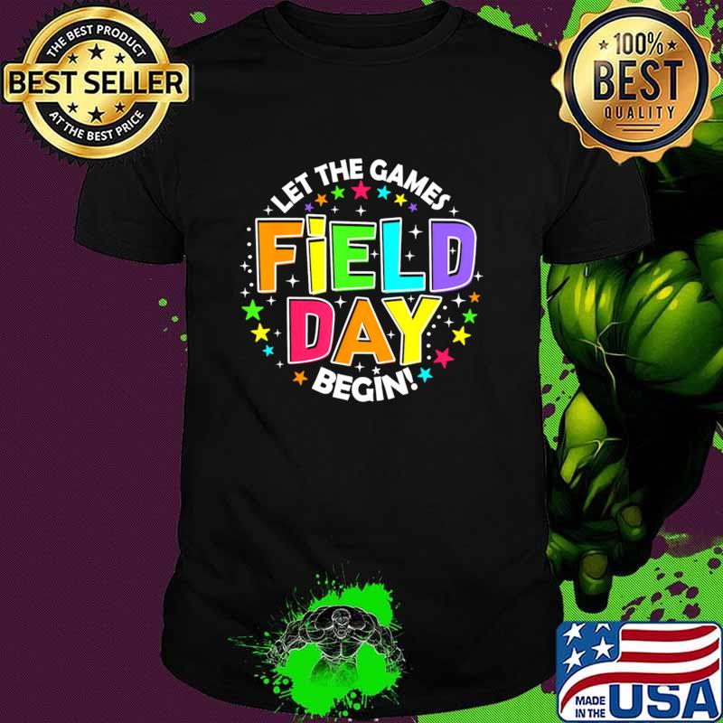Field Day Let Games Start Begin Teachers T-Shirt Unisex Field Day Let Games Start Begin Teachers T-Shirt Unisex