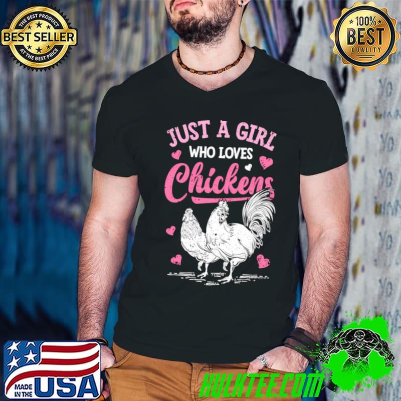 Funny chicken Just A Who Loves Chickens Flowers Farm T-Shirt