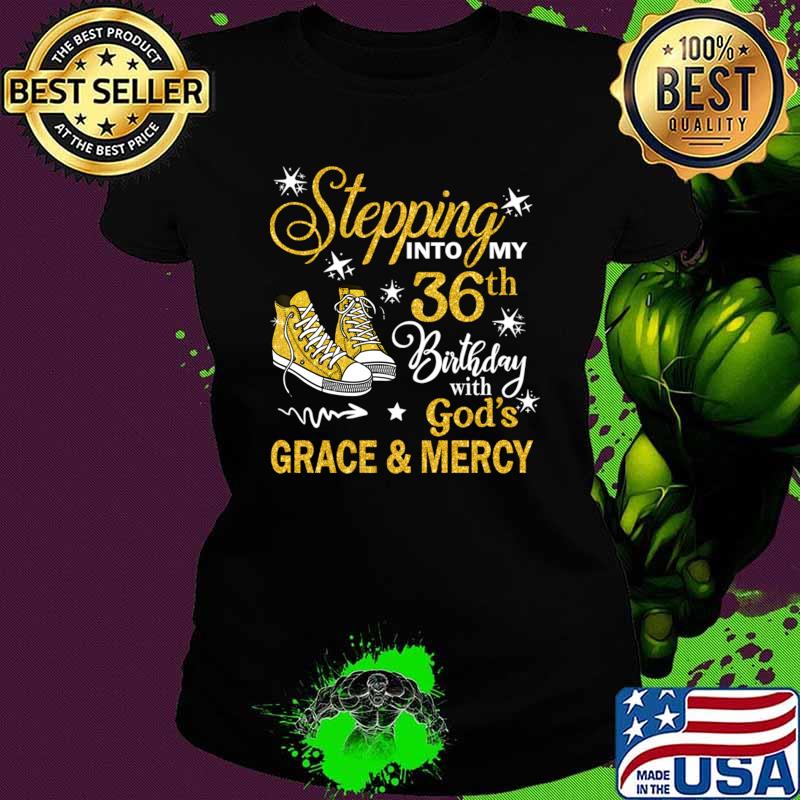 Funny stepping Into My 36th Birthday With God's Grace & Mercy Bday T-Shirt