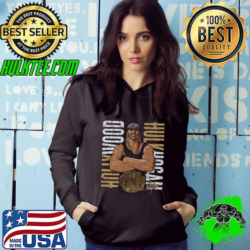 Hulk Hogan American retired professional wrestler Hollywood Championship T-Shirt Hoodie Hulk Hogan American retired professional wrestler Hollywood Championship T-Shirt Hoodie