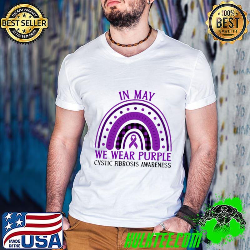 In My We Wear Purple Cystic Fibrosis Awareness Rainbow T-Shirt