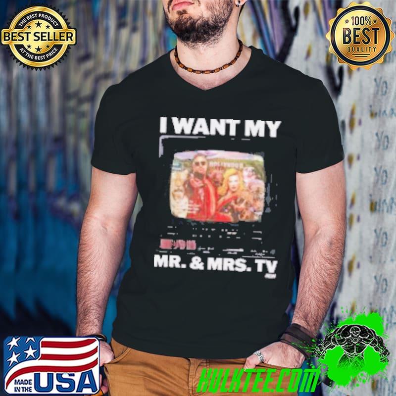 Johnny Tv & Taya Valkyrie I Want My Mr. And Mrs. Tv Shirt Johnny Tv & Taya Valkyrie I Want My Mr. And Mrs. Tv Shirt