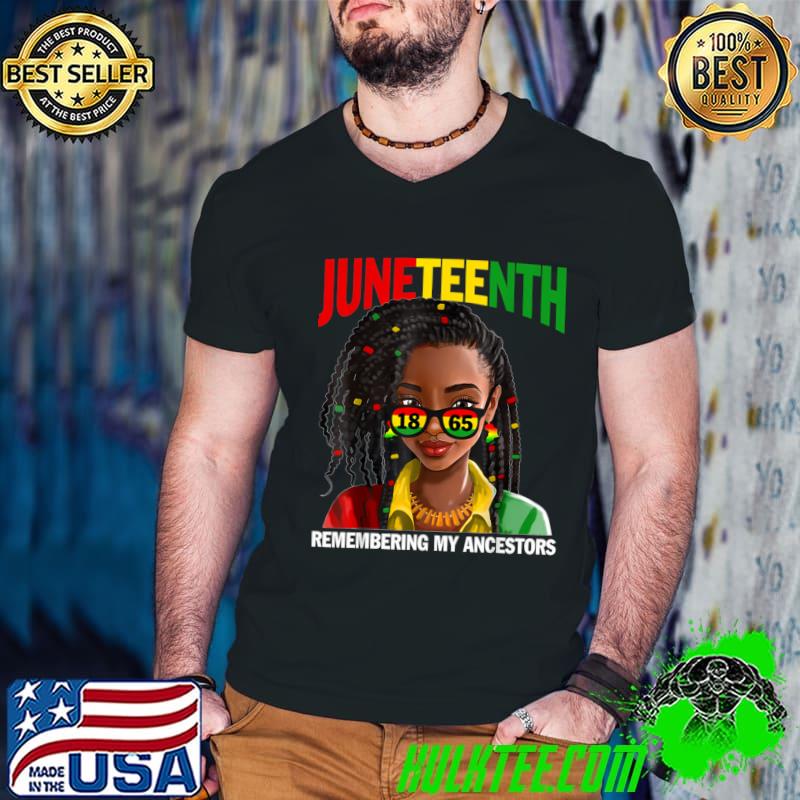 Juneteenth Hair Black Women Remembering My Ancestors T-Shirt