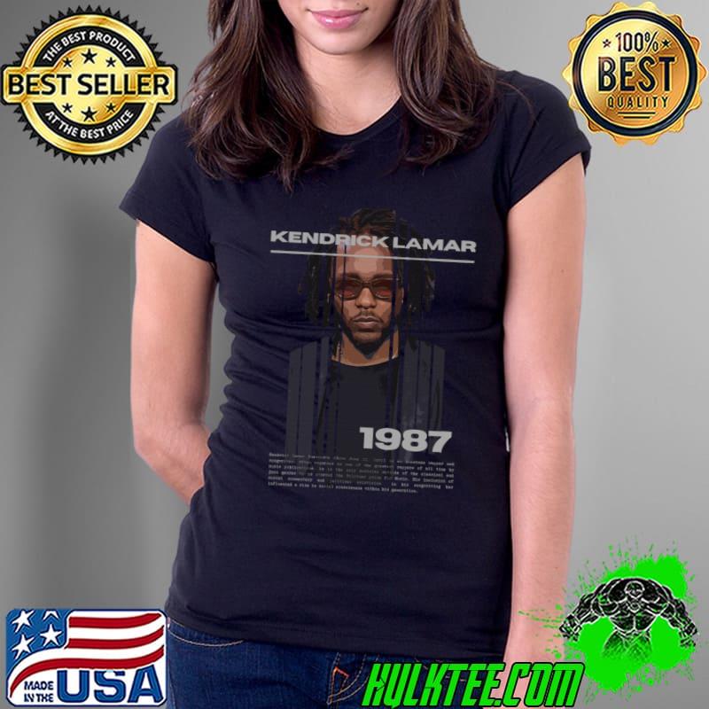 Kendrick lamar 1987 an American rapper and songwriter T-Shirt Ladies Tee Kendrick lamar 1987 an American rapper and songwriter T-Shirt Ladies Tee