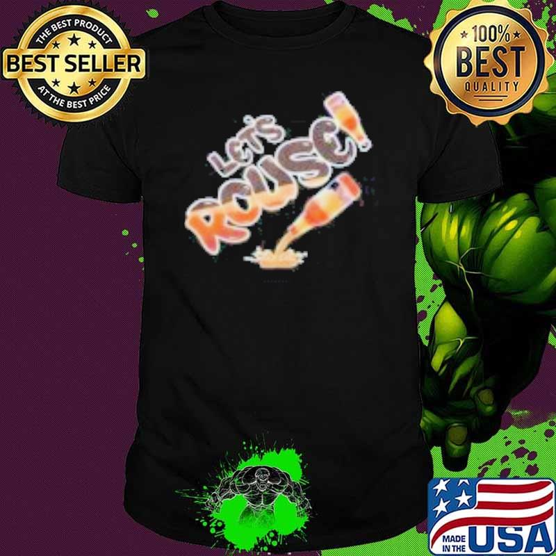 Let’s Rouse Beer Tshirt